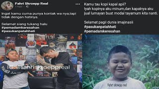 fahri skroepp kumpulan kata-kata sad boy