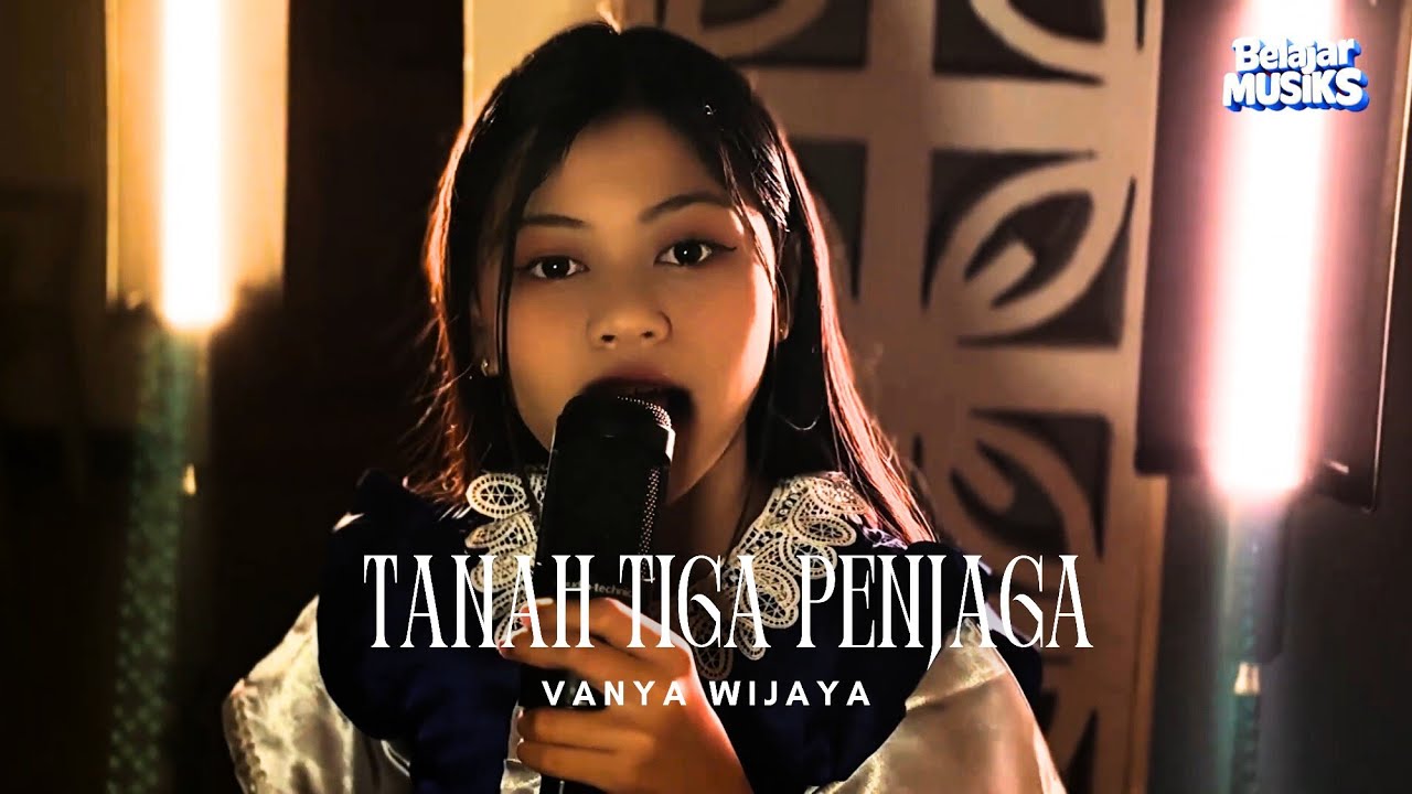 VANYA WIJAYA - TANAH TIGA PENJAGA [Live at BELAJARMUSIKS]