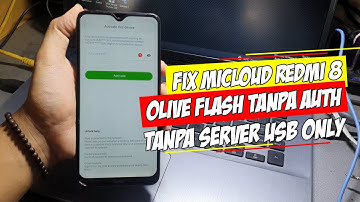 FIX MICLOUD & FRP REDMI 8 OLIVE FLASH TANPA AUTH | USB ONLY
