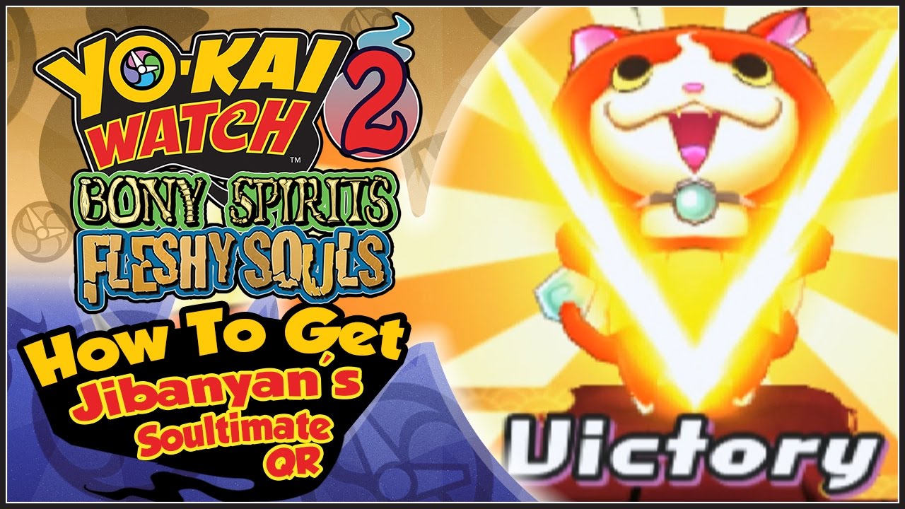 Yo-Kai Watch 2 - How To Get Jibanyan's 
