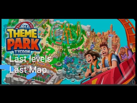 All max level's Unlocking | Idle Theme Park | 01|
