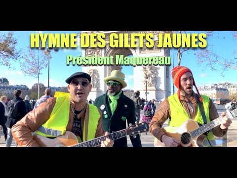 La chanson des Gilets Jaunes - Président Maquereau - ( Clip Officiel )