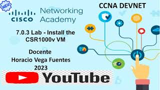 7.0.3 - Lab - Install the CSR1000v VM