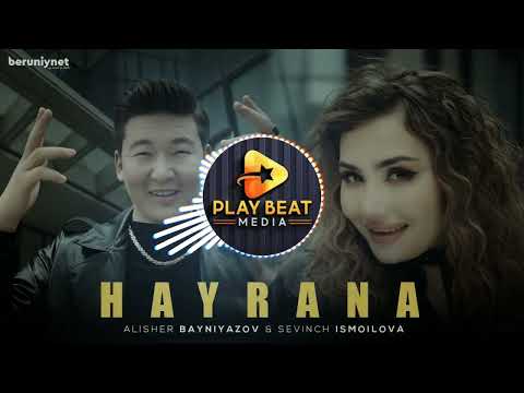 Alisher Bayniyazov x Sevinch Ismoilova - Hayrana