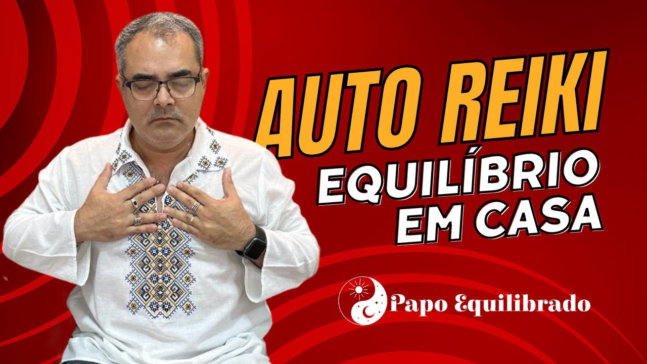 Auto Reiki: Passo a Passo Simples 🌟
