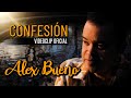ALEX BUENO - CONFESIÓN (videoclip oficial) Mp3 Song
