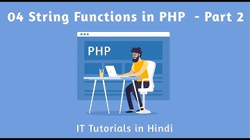 04 String Functions in PHP - Part 2 By IT Tutorials in Hindi