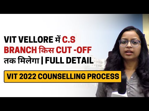 VIT Full Counselling Process 2022 | All Catg. C.S Cut-Off | Documentation & Process | #vitvellore