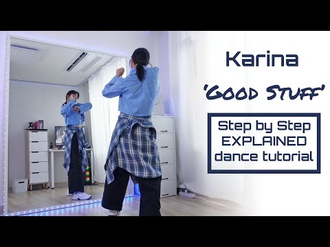 KARINA GOOD STUFF Aespa 에스파 Step By Step Dancetutorial EXPLAINED