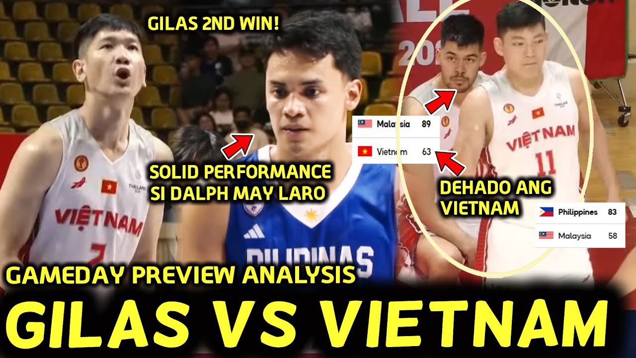 2nd Win ng Gilas VS Vietnam! Gameday Preview at Analysis. Top 1 Group A at B ang Gilas at Thailand..