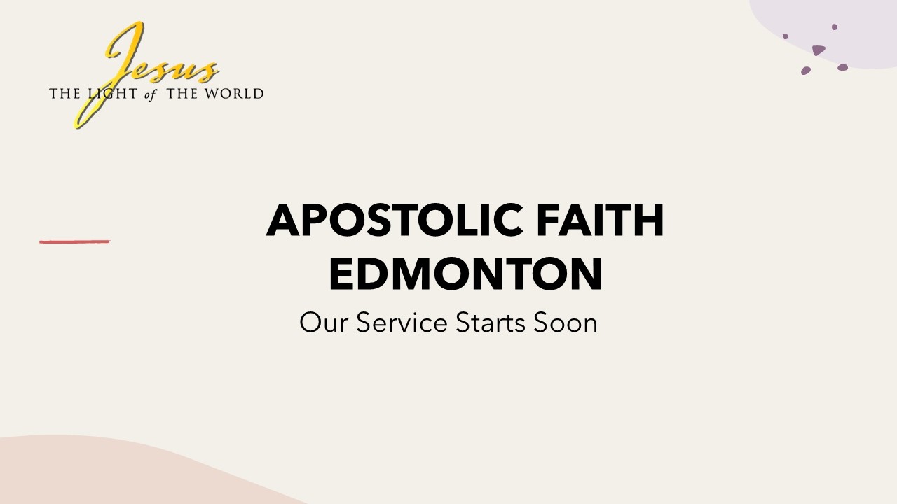Apostolic Faith Edmonton - 03-01-2026 - Sunday Devotional Service