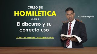 Homiletics Course Class 2 (The discourse and its Correct use) The art of preaching the word of God