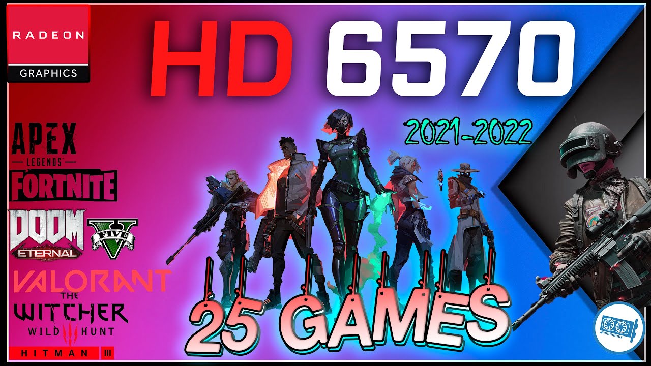 🔵Amd HD 6570 1gb in 25 Games         (2021-2022)
