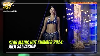 Star Magic Hot Summer 2024: Anji Salvacion | Abs-Cbn News