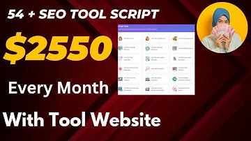Earn $2550 Every Month With Tool Website | How To Create 54 SEO Tool Website  Complete Guide