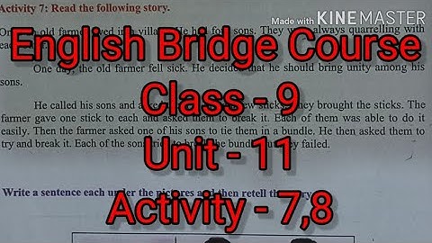English Bridge Course Class - 9 | Unit - 11 | Activity - 7,8