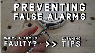 Cleaning Smoke Alarms  Identifying a BAD Detector   Preventing False Alarms