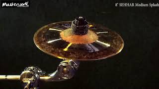 Masterwork Sehhar 8'' Splash | Masterwork Cymbals