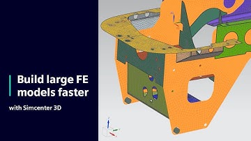 Build large finite element models faster with Simcenter 3D #HowToSimcenter3D