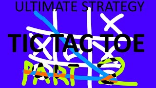 THE ULTIMATE TIC-TAC-TOE STRATEGY PART 2 (when you go second) screenshot 4