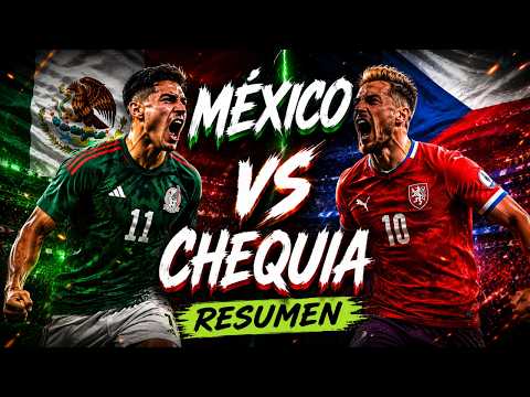 🌯Resumen Mexico vs Chequia🌮