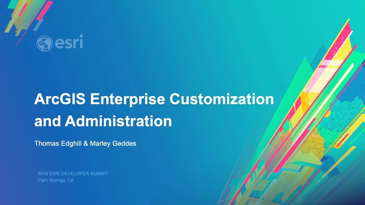 Arcgis Enterprise Customization And Administration Youtube