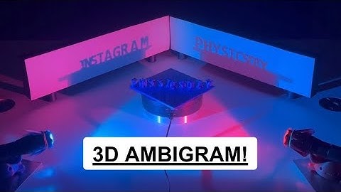 3D Ambigram (Optical Illusion!)
