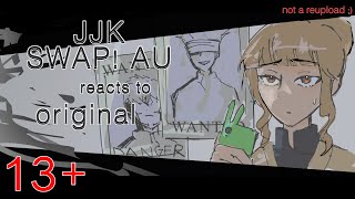 Swap AU! Jujutsu Kaisen reacts to original | Curse user Gojo | 13+
