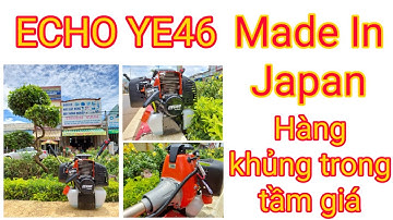 Máy cắt cỏ ECHO YE46, Made In Japan. Hàng nóng vừa cập bến sau khoản thời gian đứt bóng đả lâu.