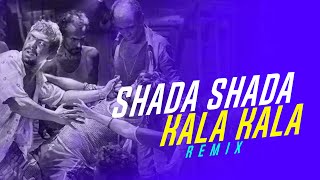 Shada Shada Kala Kala Remix | Deejay Shad | HAWA | Chanchal Chowdhury