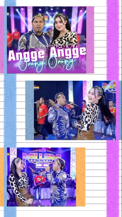 STORY WA - New Pallapa || Angge - Angge Orong - Orong Brodin ft Yeniinka.