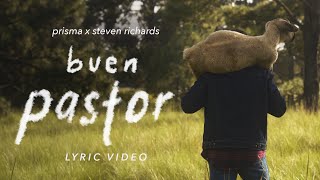 PRISMA | buen pastor x Steven Richards (Lyric Video Oficial)