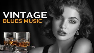 Vintage Blues  Relaxing Cigar Lounge Background Music | Slow Blues