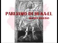 PARLIAMO DI MI-KA-EL  ( 1 )