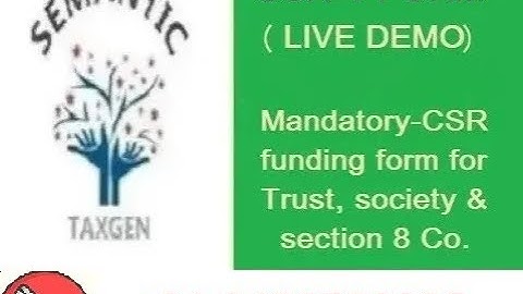 CSR-1 Form for NGO-Live demo#Mandatory form for CSR funding -Trust,Society and section 8 co.