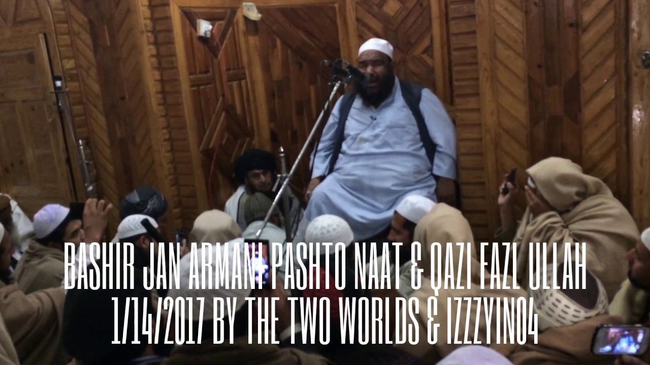 Pashto Bayan Bashir Jan Armani 1/14/2017 Qazi Fazl Ullah Qaziabad ...