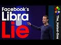 Libra - Zuckerberg's dangerous cryptocurrency lie