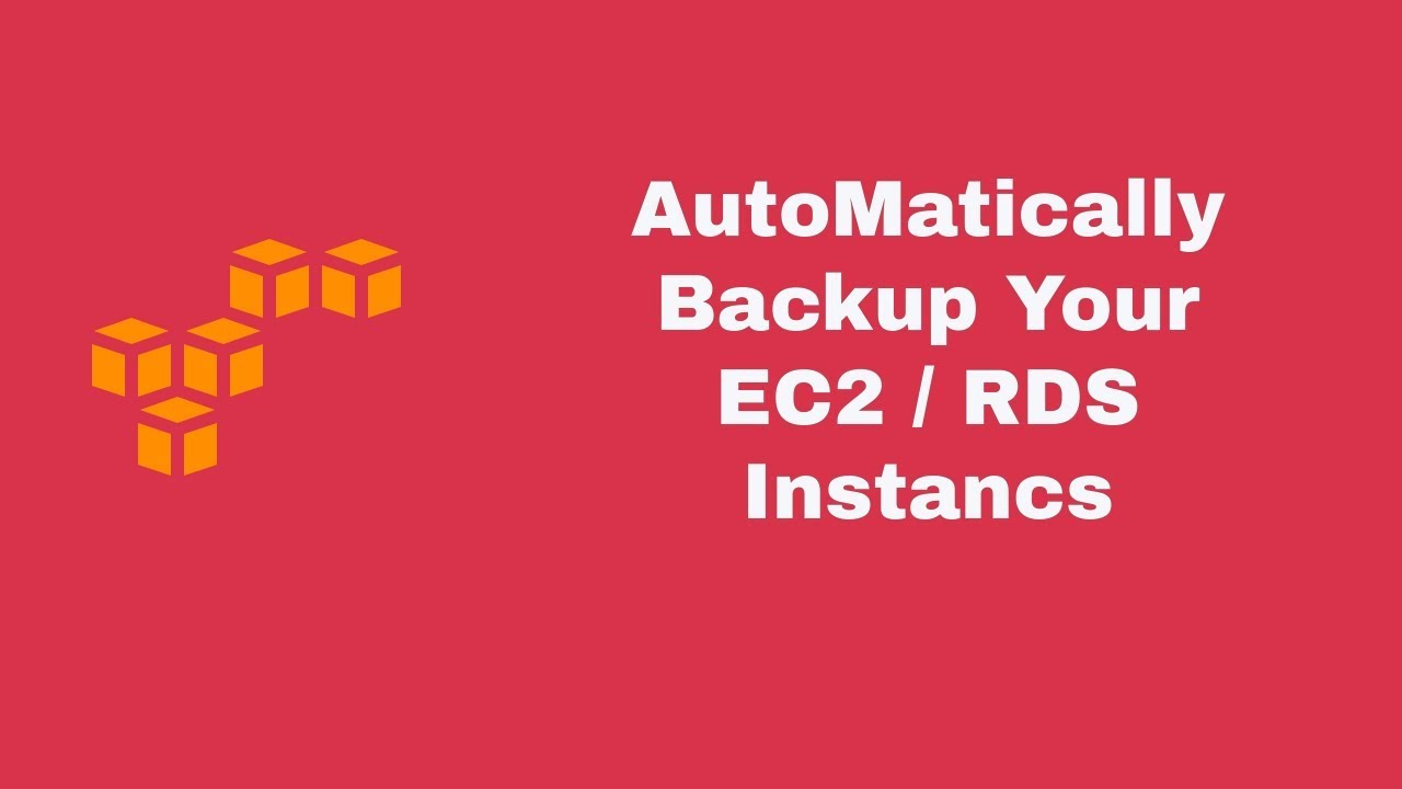 How To Set Automated Backups Of Your Ec2 And Rds