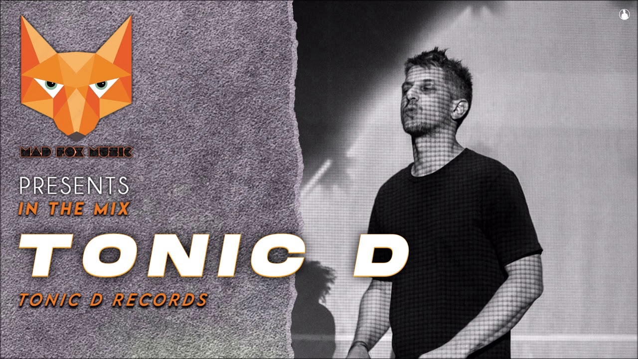 Mad Fox Music Presents - Tonic D