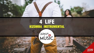 "4 Life" - Kizomba Instrumental 2019, Zouk, Beat | DPKF Music #Instrumental