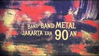 Band- band metal di Jakarta Tahun 90'an