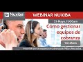 Webinar Nuxiba "Cómo gestionar equipos de cobranza"