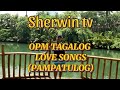 Opm tagalog love songs,pampatulog father & son tv collection