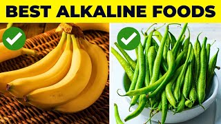 16 BEST Alkaline Foods You Must Have In Your Daily Diet