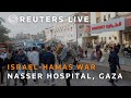 GRAPHIC WARNING - LIVE: Nasser Hospital in Gaza
