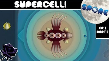 Spore | Episode 1 | Cell Stage | Part 2 | Supercell!