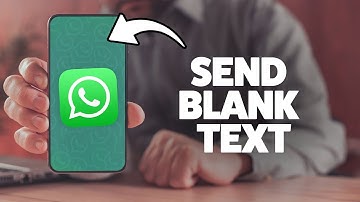 How To Send A Blank Message On WhatsApp 2025 (iPhone & Android)