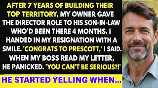 Owner Gave The Director Role To His Son-In-Law After My 7 Years Building His Best Territory. When...