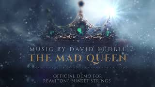 The Mad Queen - Official Demo for Realitone Sunset Strings by David Kudell Music 10,548 views 3 years ago 1 minute, 36 seconds