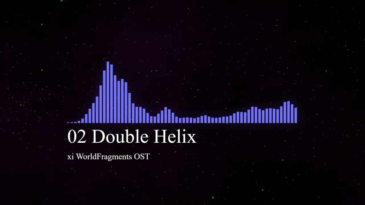 [xi OST] 02 Double Helix